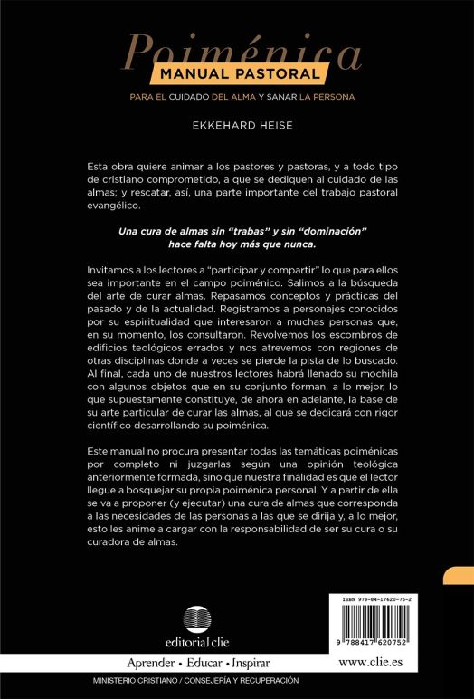 Manual pastoral para cuidar el alma y sanar la persona: Poiménica