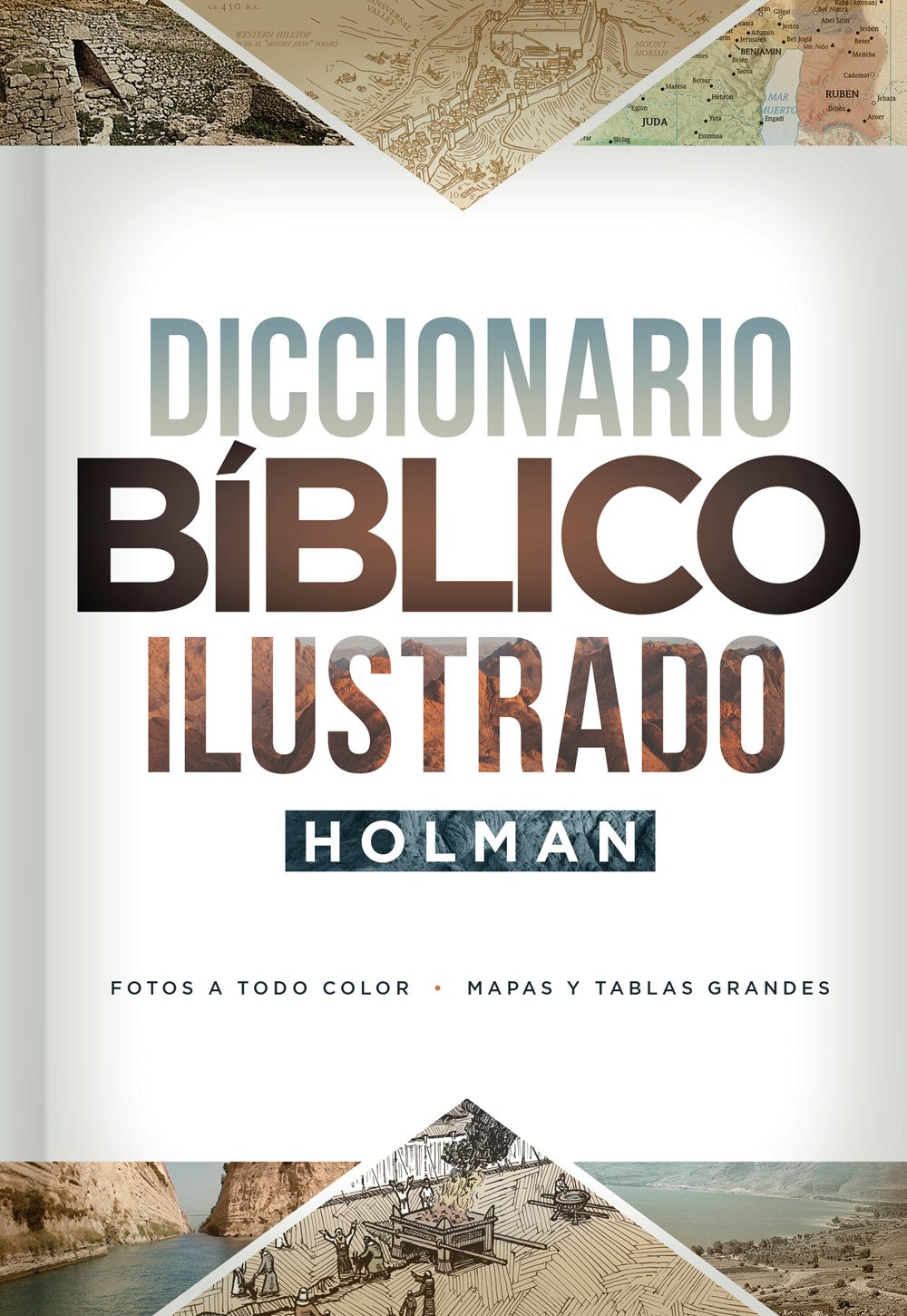 DICCIONARIO BÍBLICO ILUSTRADO HOLMAN
