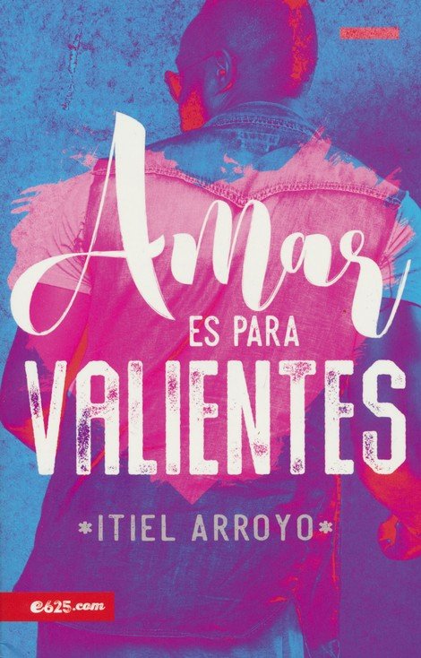 AMAR ES PARA VALIENTES