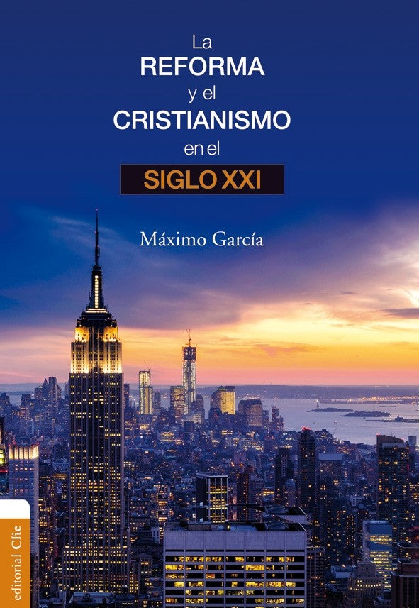 La reforma y el cristianismo en el siglo XXI