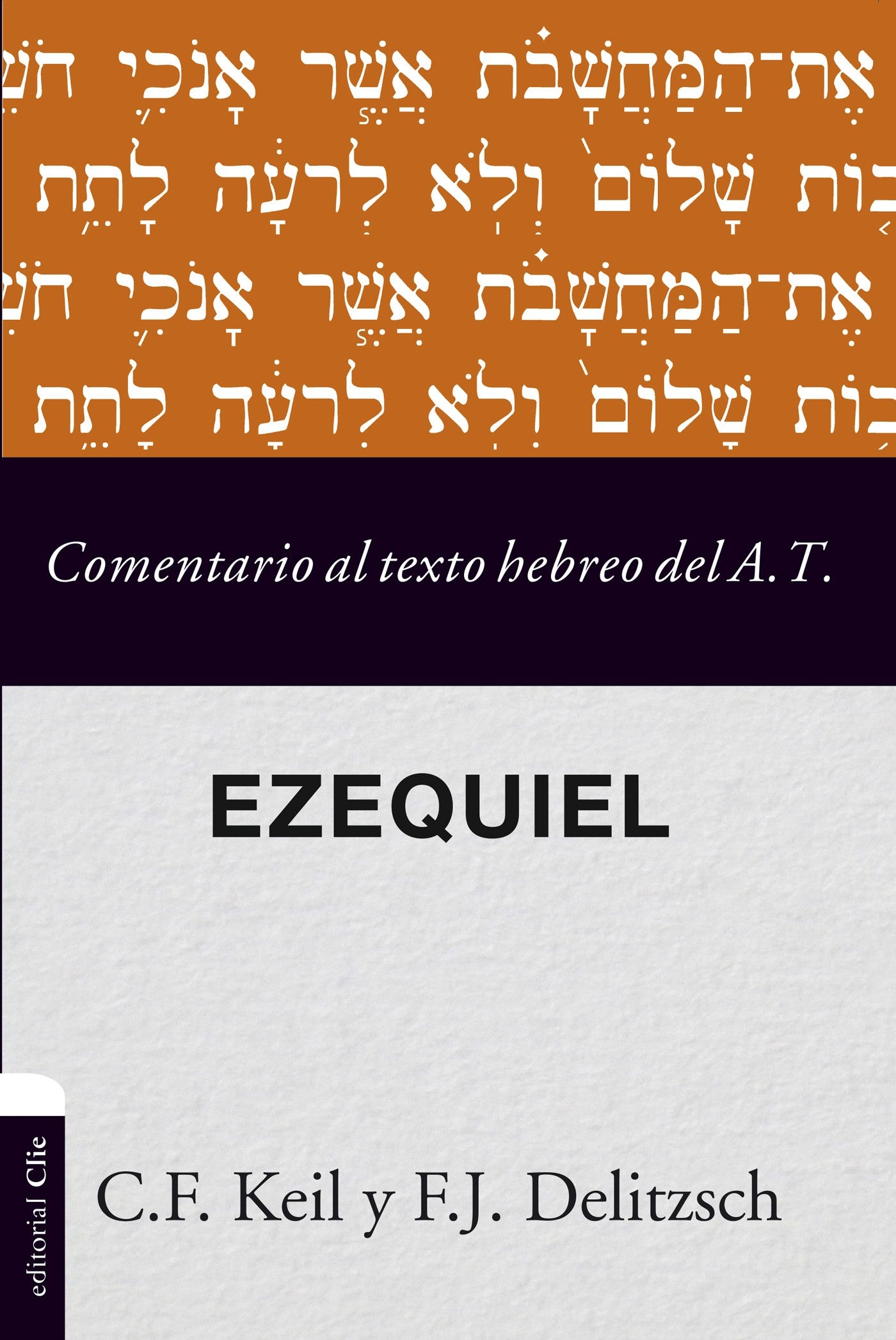 Ezequiel | Comentario al texto hebrero del A.T