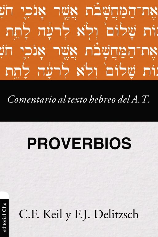 Proverbios | Comentario al texto hebreo del Antiguo Testamento