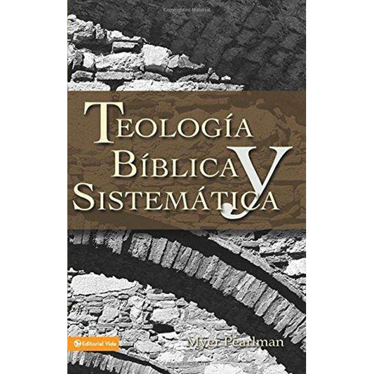 Teología Bíblica y Sistemática