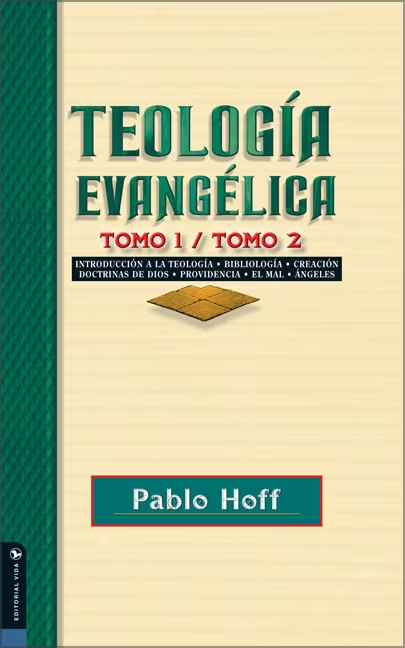 TEOLOGÍA EVANGÉLICA TOMO 1 / TOMO 2