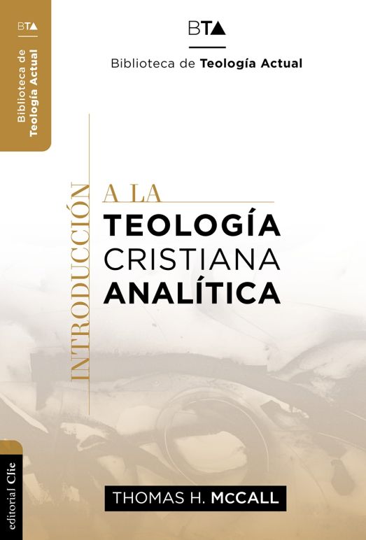 Introducción a la teología cristiana analítica | BTA