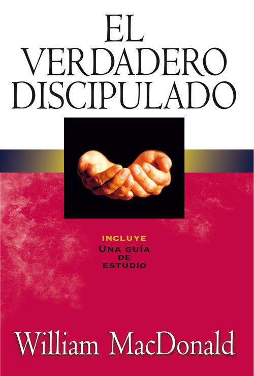 El Verdadero Discipulado