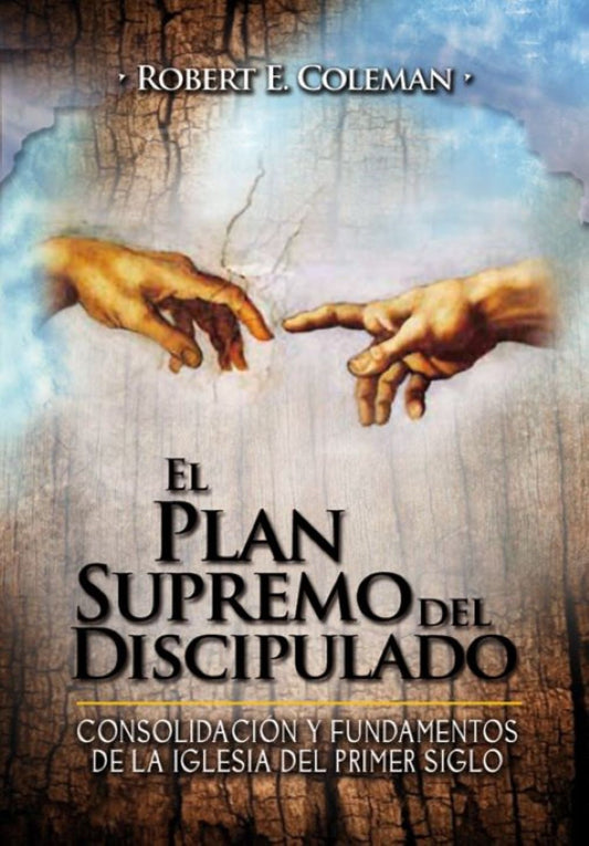 EL PLAN SUPREMO DEL DISCIPULADO